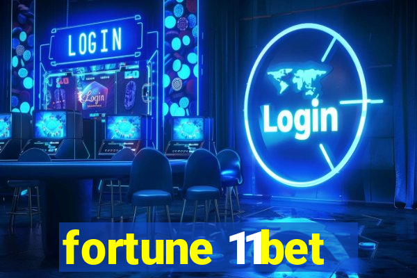 fortune 11bet